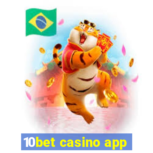 10bet casino app